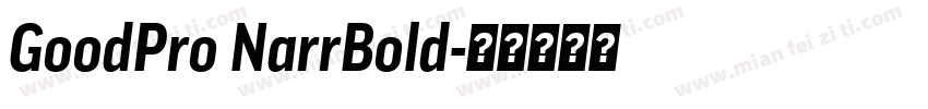 GoodPro NarrBold字体转换